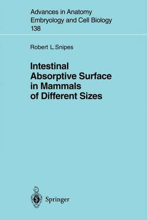 Intestinal Absorptive Surface in Mammals of Different Sizes de Robert L. Snipes