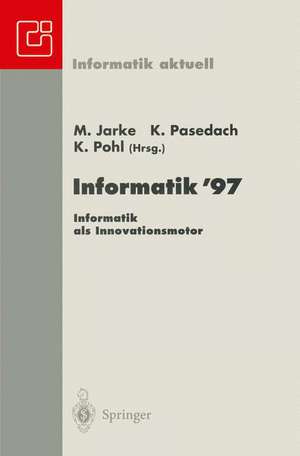 Informatik ’97 Informatik als Innovationsmotor: 27. Jahrestagung der Gesellschaft für Informatik Aachen, 24.–26. September 1997 de Matthias Jarke