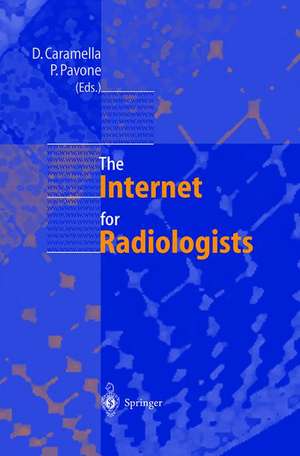 The Internet for Radiologists de Davide Caramella