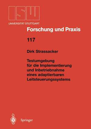 Testumgebung für die Implementierung und Inbetriebnahme eines adaptierbaren Leitsteuerungssystems de Dirk Strassacker