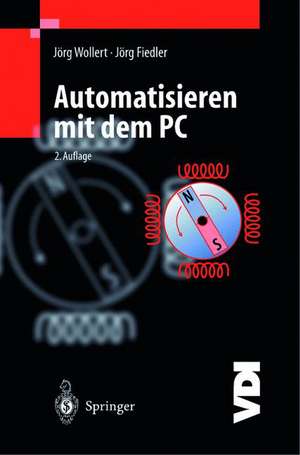 Automatisieren mit dem PC de Jörg F. Wollert