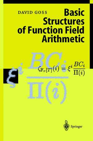 Basic Structures of Function Field Arithmetic de David Goss