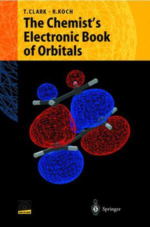 The Chemist’s Electronic Book of Orbitals de Timothy Clark