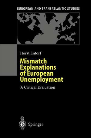 Mismatch Explanations of European Unemployment: A Critical Evaluation de Horst Entorf