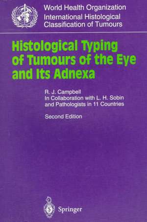 Histological Typing of Tumours of the Eye and Its Adnexa de R.Jean Campbell