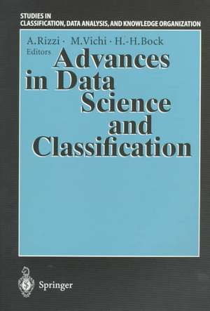 Advances in Data Science and Classification: Proceedings of the 6th Conference of the International Federation of Classification Societies (IFCS-98) Università “La Sapienza”, Rome, 21–24 July, 1998 de Alfredo Rizzi