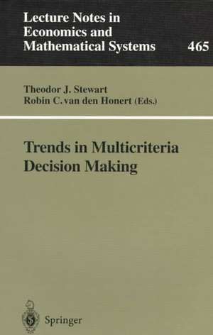 Trends in Multicriteria Decision Making: Proceedings of the 13th International Conference on Multiple Criteria Decision Making, Cape Town, South Africa, January 1997 de Theodor Stewart