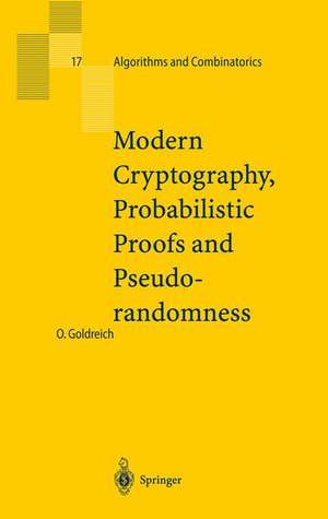 Modern Cryptography, Probabilistic Proofs and Pseudorandomness de Oded Goldreich