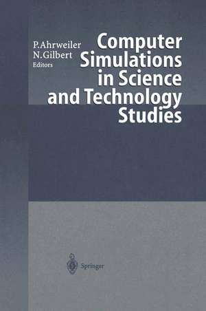 Computer Simulations in Science and Technology Studies de Petra Ahrweiler