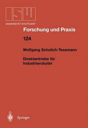 Direktantriebe für Industrieroboter de Wolfgang Scholich-Tessmann