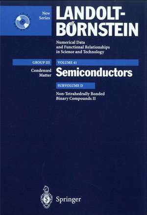 Non-Tetrahedrally Bonded Binary Compounds II: Supplement to Vol. III/17g (Print Version) Revised and Updated Edition of Vol. III/17g (CD-ROM) de S. Kück