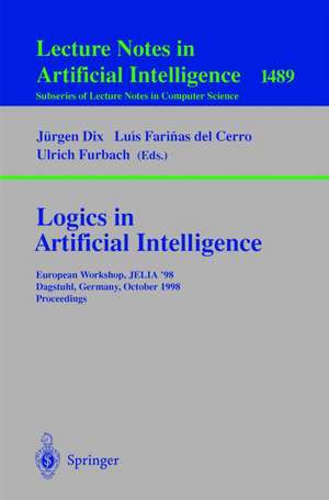 Logics in Artificial Intelligence: European Workshop, JELIA ’98 Dagstuhl, Germany, October 12–15, 1998 Proceedings de Farinas Luis Del Cerro