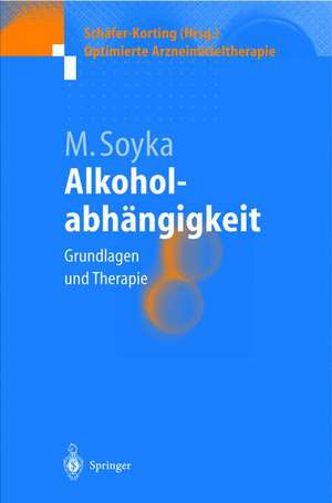 Alkoholabhängigkeit: Grundlagen und Therapie de Michael Soyka