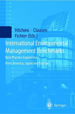 International Environmental Management Benchmarks: Best Practice Experiences from America, Japan and Europe de David M.W.N. Hitchens