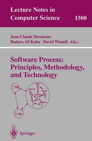 Software Process: Principles, Methodology, and Technology de Jean-Claude Derniame