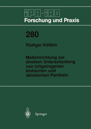 Meßeinrichtung zur direkten Unterscheidung von luftgetragenen biotischen und abiotischen Partikeln de Rüdiger Kölblin