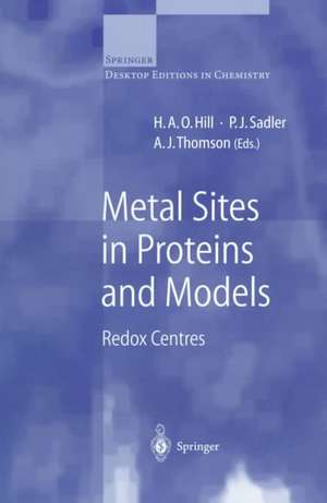 Metal Sites in Proteins and Models: Redox Centres de H. O. A. Hill