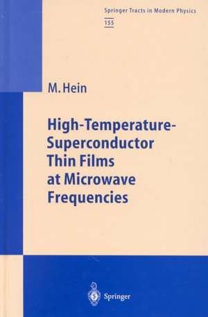 High-Temperature-Superconductor Thin Films at Microwave Frequencies de Matthias Hein