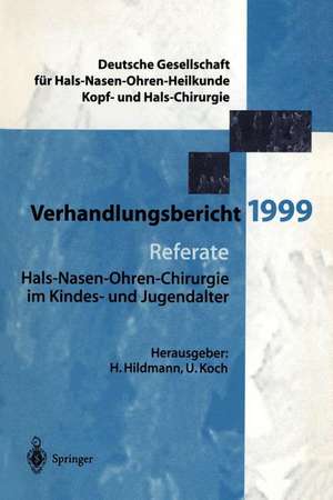 Referate: Hals-Nasen-Ohren-Chirurgie im Kindes- und und Jugendalter de H. Hildmann