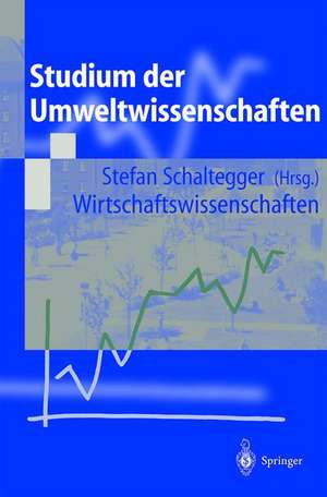 Studium der Umweltwissenschaften de Stefan Schaltegger