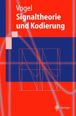 Signaltheorie und Kodierung de Peter Vogel