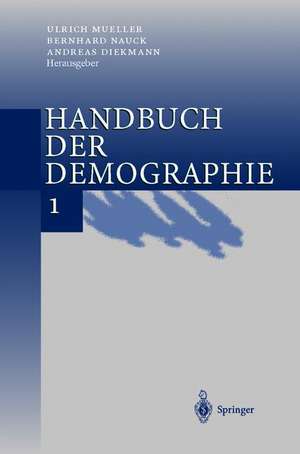 Handbuch der Demographie 1: Modelle und Methoden de U. Mueller