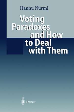 Voting Paradoxes and How to Deal with Them de Hannu Nurmi