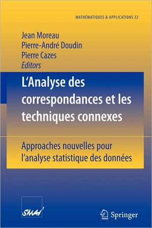 L'Analyse des correspondances et les techniques connexes: Approches nouvelles pour l'analyse statistique des données de Jean Moreau