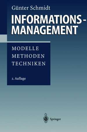 Informationsmanagement: Modelle, Methoden, Techniken de Günter Schmidt