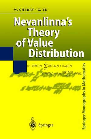 Nevanlinna’s Theory of Value Distribution: The Second Main Theorem and its Error Terms de William Cherry