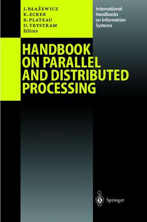 Handbook on Parallel and Distributed Processing de Jacek Blazewicz