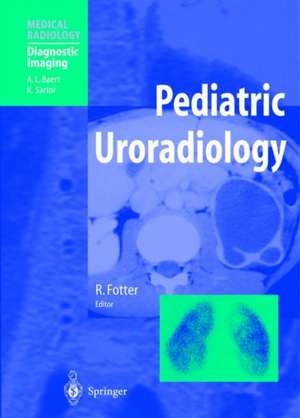 Pediatric Uroradiology de R. Fotter