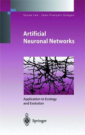 Artificial Neuronal Networks: Application to Ecology and Evolution de Sovan Lek