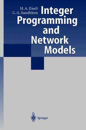 Integer Programming and Network Models de H. A. Eiselt