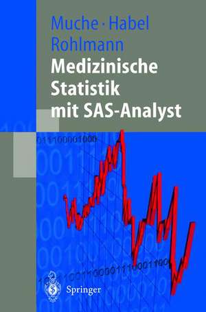 Medizinische Statistik mit SAS-Analyst de Rainer Muche