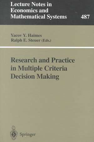 Research and Practice in Multiple Criteria Decision Making: Proceedings of the XIVth International Conference on Multiple Criteria Decision Making (MCDM) Charlottesville, Virginia, USA, June 8–12, 1998 de Yacov Y. Haimes