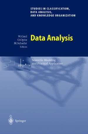 Data Analysis: Scientific Modeling and Practical Application de Wolfgang A. Gaul