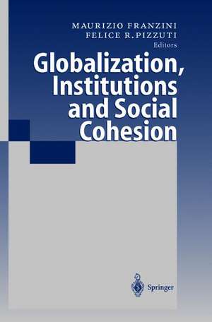 Globalization, Institutions and Social Cohesion de Maurizio Franzini