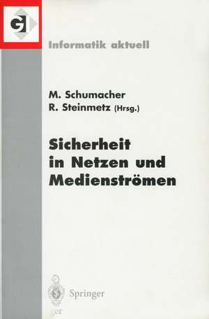 Sicherheit in Netzen und Medienströmen: Tagungsband des GI-Workshops “Sicherheit in Mediendaten„, Berlin, 19. September 2000 de Markus Schumacher