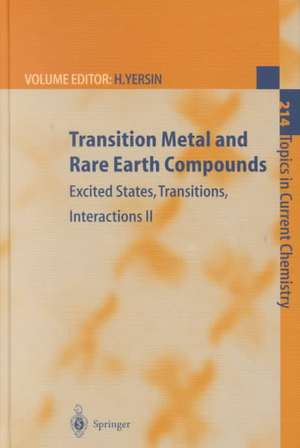 Transition Metal and Rare Earth Compounds: Excited States, Transitions, Interactions II de Hartmut Yersin