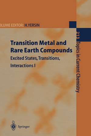 Transition Metal and Rare Earth Compounds: Excited States, Transitions, Interactions I de Hartmut Yersin