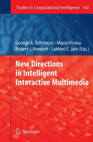 New Directions in Intelligent Interactive Multimedia de George A Tsihrintzis