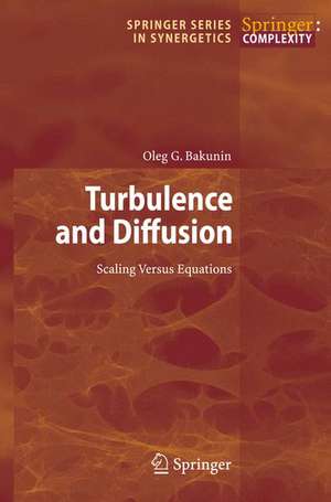 Turbulence and Diffusion: Scaling Versus Equations de Oleg G. Bakunin