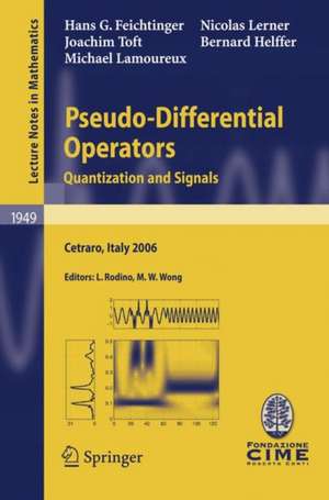 Pseudo-Differential Operators: Quantization and Signals de Hans G. Feichtinger