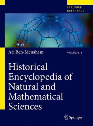 Historical Encyclopedia of Natural and Mathematical Sciences de Ari Ben-Menahem