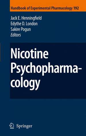 Nicotine Psychopharmacology de Jack E. Henningfield