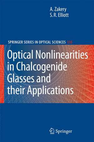 Optical Nonlinearities in Chalcogenide Glasses and their Applications de A. Zakery