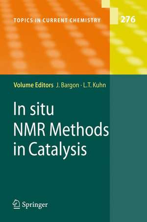 In situ NMR Methods in Catalysis de Joachim Bargon