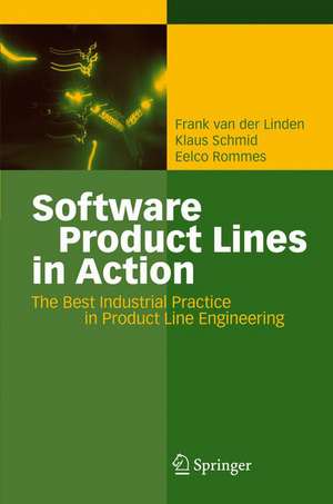 Software Product Lines in Action: The Best Industrial Practice in Product Line Engineering de Frank J. van der Linden