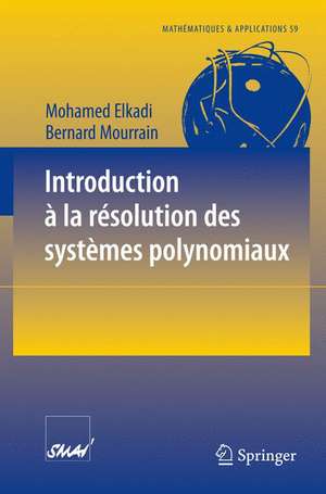 Introduction à la résolution des systèmes polynomiaux de Mohamed Elkadi